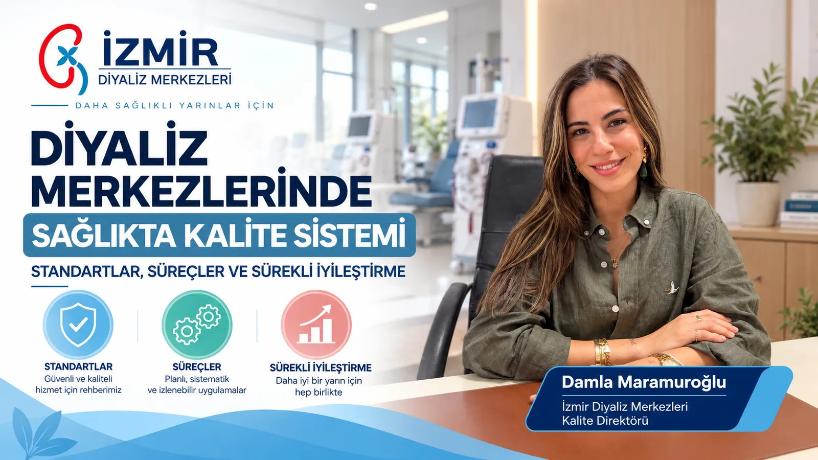DİYALİZ MERKEZLERİNDE SAĞLIKTA KALİTE SİSTEMİ